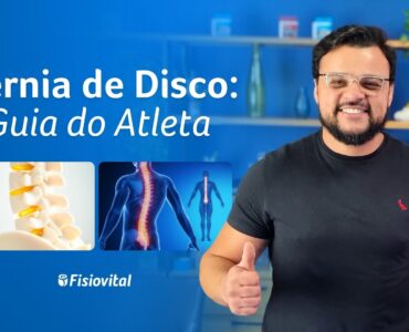 Hérnia de disco em atletas: Prevenção, sintomas e tratamento.