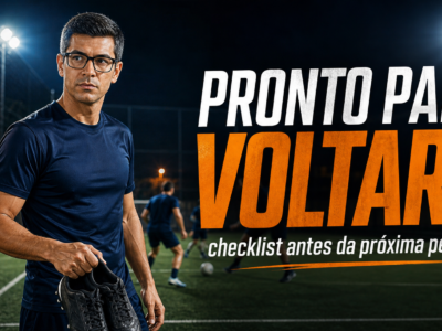 Retorno ao jogo: checklist prático para o atleta amador